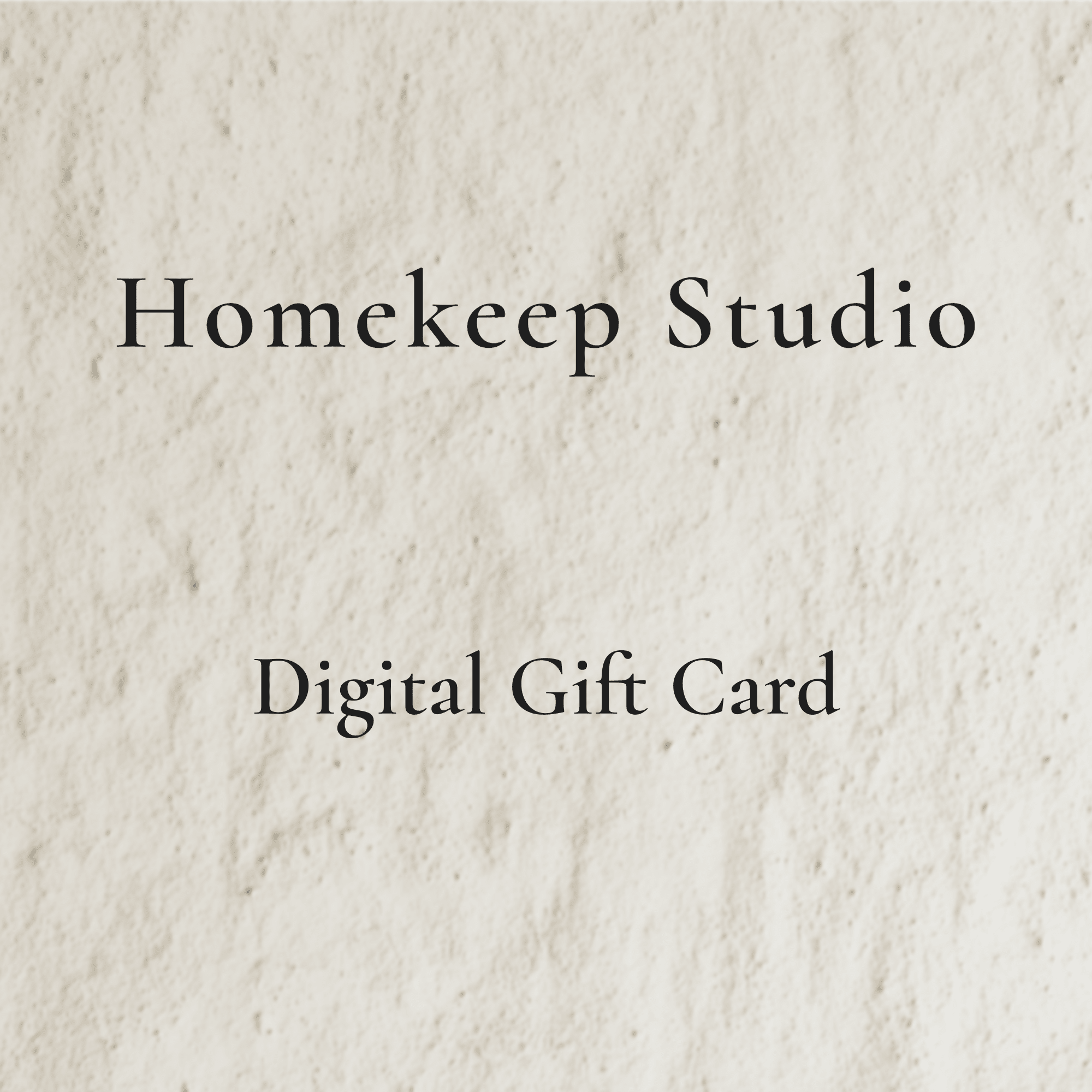 Homekeep Studio Digital Gift Card - Homekeep Studio