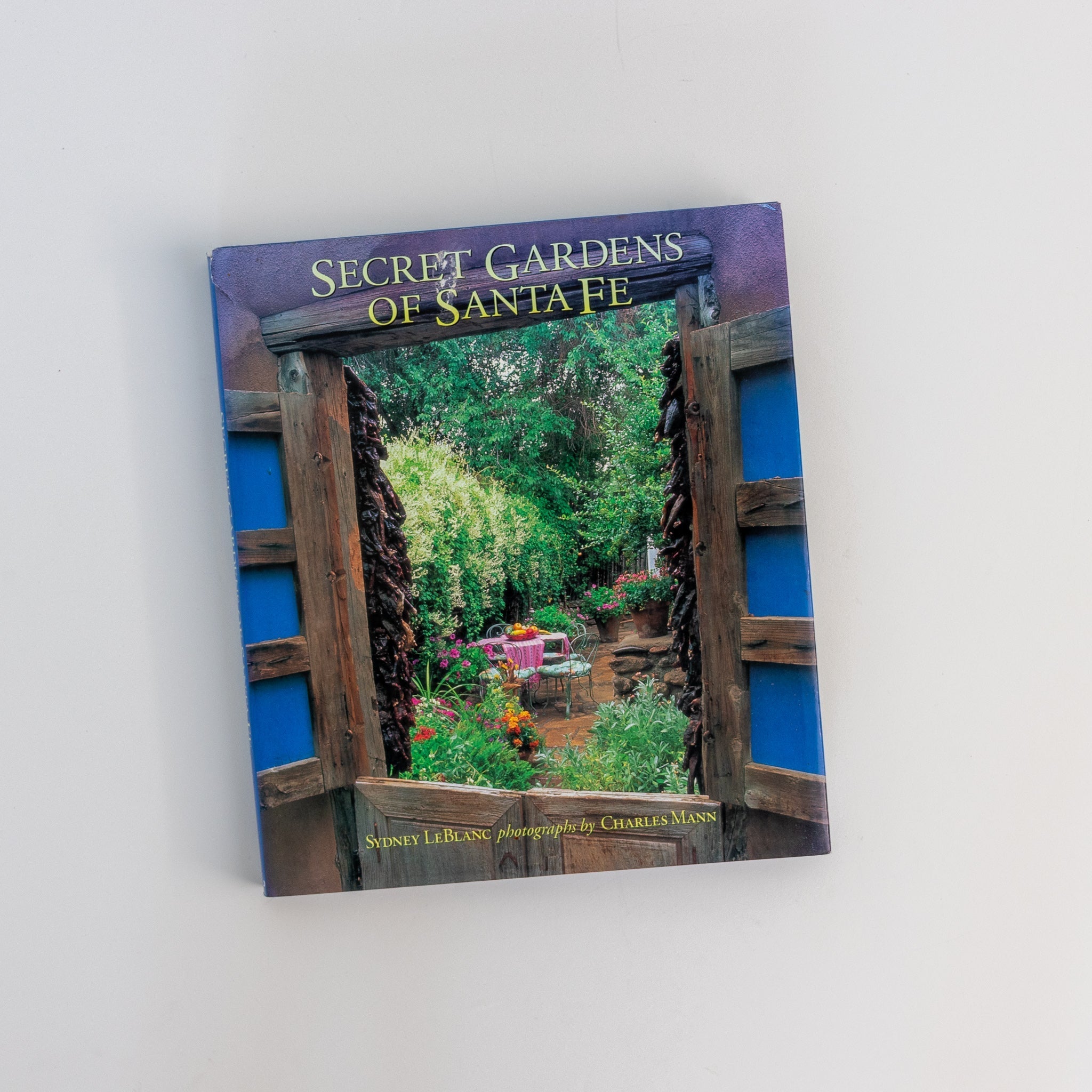 "Secret Gardens of Santa Fe" with Sidney LeBlanc - Homekeep Studio